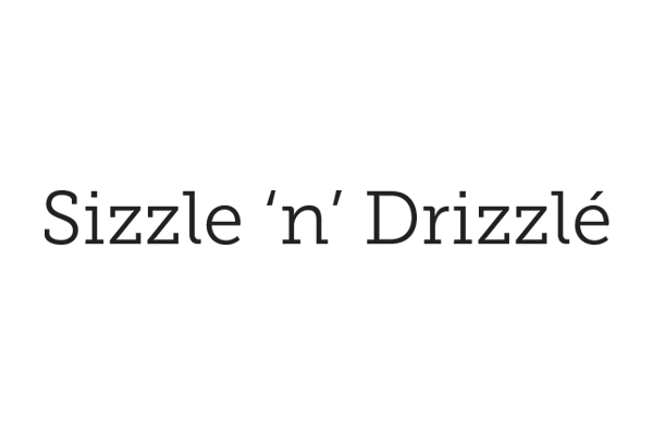 Sizzle ‘n’ Drizzle